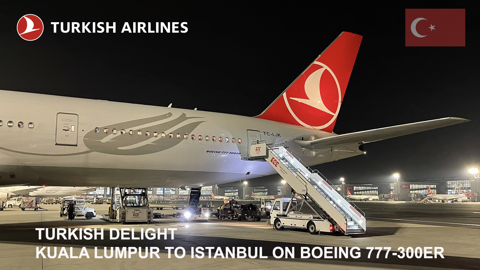 Turkish Delight: KUL-IST on Turkish Airlines Boeing 777-300ER